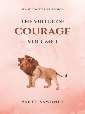 cover image of The Virtue of Courage, Volume I